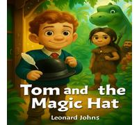 Tom and the Magic Hat (colouring book version) (Tom's adventures)