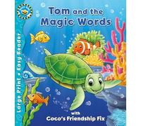 Tom and the Magic Words & Coco's Friendship Fix (Busy Bees Easy Readers)