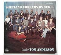 Tom Anderson - Shetland Fiddlers On Stage Vol 1 [Vinyl LP]