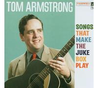 Tom Armstrong - Songs That Make the Jukebox Play
