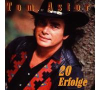 Tom Astor - 20 Erfolge