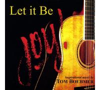 Tom Boehmer - Let It Be Joy