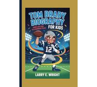 TOM BRADY: From Last Pick To Legendary Plays