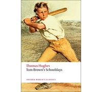 Tom Brown's Schooldays (Oxford World’s Classics)