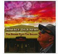 Tom Bruner - Homage To A Hero: Tom Bruner Plays The Ballads Of Wes Montgomery