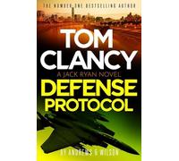 Tom Clancy – Defense Protocol – El superventas más reciente de Jack Ryan