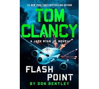 Tom Clancy Flash Point: 10 (A Jack Ryan Jr. Novel)