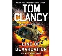 Tom Clancy Line of Demarcation (Jack Ryan Jr. Novel)