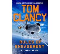 Tom Clancy Rules of Engagement: 27 (A Jack Ryan Novel)