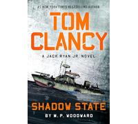 Tom Clancy Shadow State: 12 (A Jack Ryan Jr. Novel)
