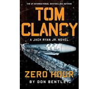 Tom Clancy Zero Hour: A high-octane Jack Ryan, Jr. thriller that will have you on the edge of your seat