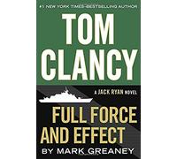 Tom Clancy's Full Force And Effect (Jack Ryan)