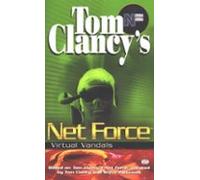 Tom Clancys Net Force: Virtual Vandals (ebook)