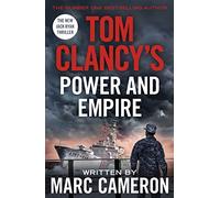 Tom Clancy – Power and Empire – Inspiración para la emocionante serie Jack Ryan de Amazon Prime