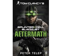 Tom Clancy's Splinter Cell: Blacklist Aftermath: Blacklist Aft