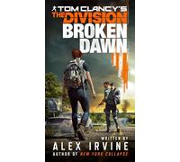 Tom Clancy – The Division: Broken Dawn