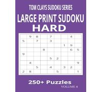 Tom Clays Sudoku Series - Hard Edition: Large Print Sudoku Puzzle Book for Adults and Seniors - 250+ Challenging Puzzles for Brain Training, Travel, and Relaxation