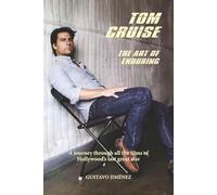 Tom Cruise. The art of enduring