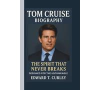 TOM CRUISE: THE SPIRIT THAT NEVER BREAKS DESIGNED FOR THE UNTHINKABLE