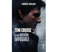 Tom Cruise y su misión: imposible: 185 (Nuevo Ensayo)