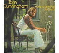 Tom Cunningham - Have A Little Faith In The Kid
