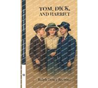 Tom, Dick, And Harriet (Edition1)