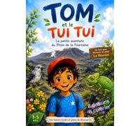 TOM ET LE TUI TUI: LA PETITE AVENTURE DU PITON DE LA FOURNAISE