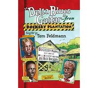 Tom Feldmann - Tom Feldmann - Delta Blues Guitar from Dockery Plantation [Alemania] [DVD]