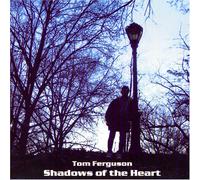 Tom Ferguson - Shadows of the Heart