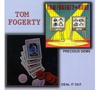 Tom Fogerty - Deal It Out/Precious Gems