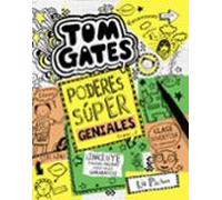 Tom Gates 10 : Poderes Súper Geniales (casi)