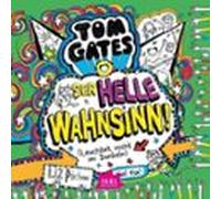 Tom Gates 11. Der Helle Wahnsinn! (leuchtet Nicht Im Dunkeln) (audioli
