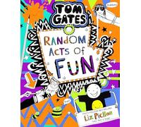 Tom Gates 19: Random Acts of Fun: the laugh-out-loud bestseller!