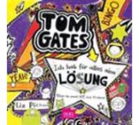 Tom Gates 5. Ich Hab Für Alles Eine Lösung (aber Sie Passt Nie Zum Pro