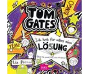 Tom Gates 5. Ich Hab Für Alles Eine Lösung (aber Sie Passt Nie Zum Pro