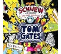 Tom Gates 7. Schwein Gehabt (und Zwar Saumäßig)