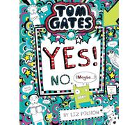 Tom Gates #8: Yes! No (Maybe...) [Paperback] [Jan 01, 2016] L Pichon