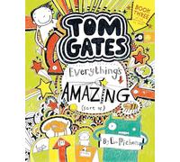Tom Gates: Everything's Amazing (Sort Of): 3