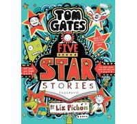Tom Gates: Five Star Stories (Book 21)