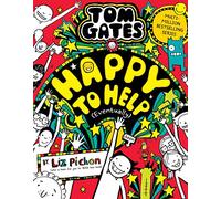 Tom Gates 20: Happy to Help (eventually): 19