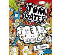Tom Gates: Ideas (casi) geniales (Castellano - A PARTIR DE 10 AÑOS - PERSONAJES Y SERIES - Tom Gates)
