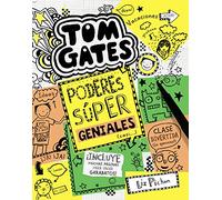 Tom Gates: Poderes súper geniales (casi...) (Castellano - A PARTIR DE 10 AÑOS - PERSONAJES Y SERIES - Tom Gates)