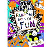 Tom Gates: Random Acts of Fun (Book 19)
