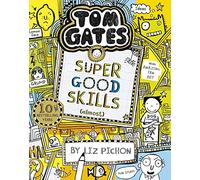 Tom Gates: Super Good Skills (Almost...)