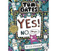 Tom Gates: Tom Gates:Yes! No. (Maybe...)