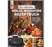 Tom Grimm Das ultimative Ninja Woodfire Rezeptbuch: Fleisch, Fisch & (Tapa dura)