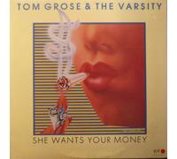 Tom Grose & the Varsity - She Wants Your Money [Vinilo]
