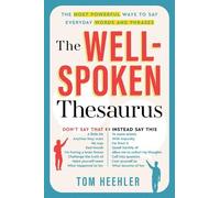 Tom Heehler The Well-Spoken Thesaurus (Tapa blanda) (Importación USA)