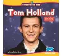 Tom Holland: Who Is This Star Actor? (Curious Cub BIOS)