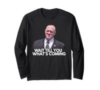 Tom Homan Border Czar Espere hasta que vea lo que viene. Manga Larga